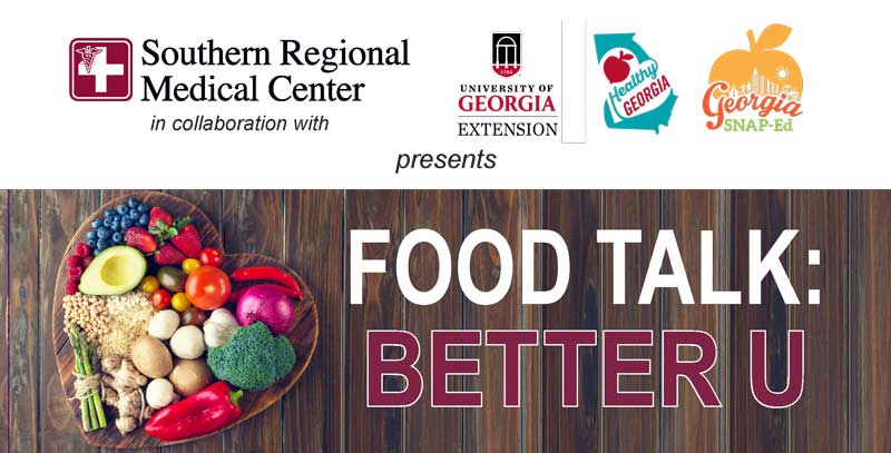 Heart-shaped bowl with fruits and vegetable on a wooden background with "Food Talk: Better U" and Southern Regional, Georgia Extension, SNAP, logos